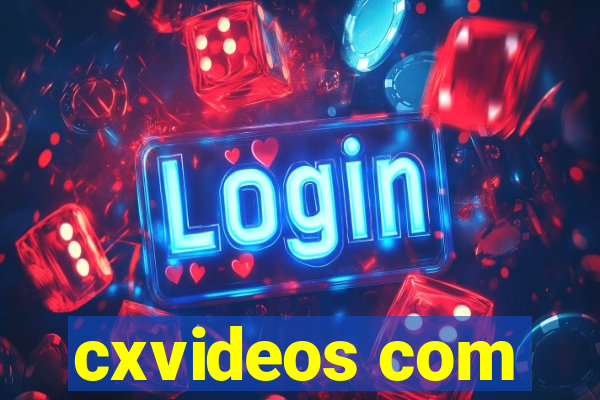 cxvideos com